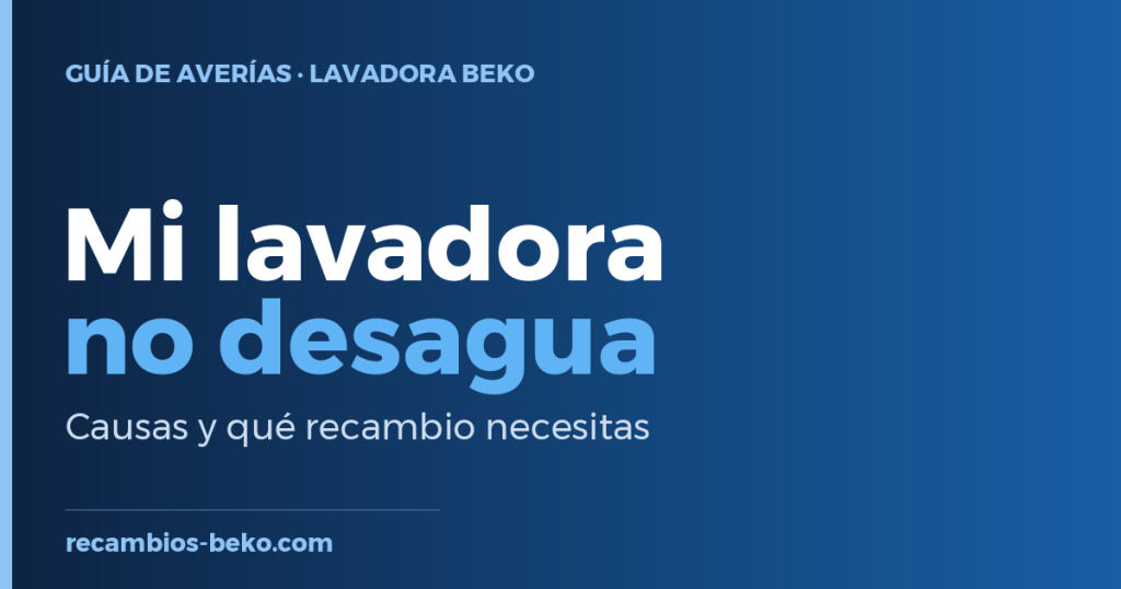 Lavadora Beko No desagua