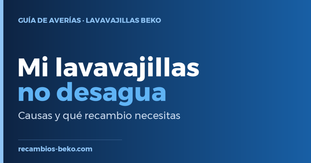 Lavavajillas Beko No desagua