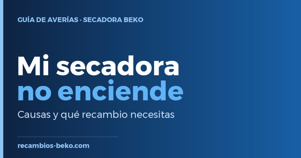 Secadora Beko No enciende